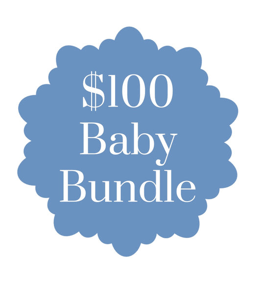 Baby Bundle - $100